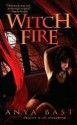 Witch Fire (Elemental Witches #1) - Anya Bast