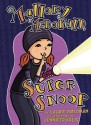 Mallory McDonald, Super Snoop (Mallory McDonald, #18) - Laurie B. Friedman, Jennifer Kalis