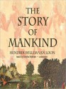 The Story of Mankind (MP3 Book) - Hendrik Willem van Loon, Sneha Mathan