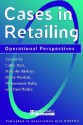 Cases in Retailing: Operational Perspectives - Cathy Hart