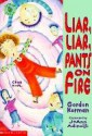 Liar, Liar, Pants on Fire - Gordon Korman, JoAnn Adinolfi