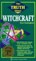 The Truth About Witchcraft - Scott Cunningham