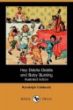 Hey Diddle Diddle and Baby Bunting (Illustrated Edition) (Dodo Press) - Randolph Caldecott