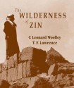 Wilderness of Zin - Leonard Woolley, T.E. Lawrence