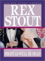 Might As Well Be Dead (Audio) - Rex Stout, Michael Prichard