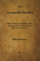 The Acceptable Sacrifice: The Excellency of a Broken Heart - John Bunyan