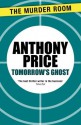 Tomorrow's Ghost - Anthony Price