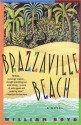 Brazzaville Beach: A Novel - William Boyd