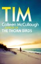 Tim - Colleen McCullough