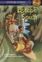 Escape South (Stepping Stone Chapter Books) - Kim L. Siegelson