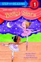 Ballet Stars (Step into Reading) - Joan Holub, Shelagh McNicholas