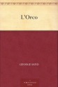 L'Orco (French Edition) - George Sand