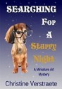 Searching for a Starry Night: A Miniature Art Mystery - Christine Verstraete