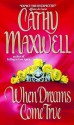 When Dreams Come True - Cathy Maxwell