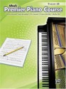 Premier Piano Course Theory 2B (Alfred's Premier Piano Course) - Alexander, Dennis, Kowalchyk, Gayle, Lancaster, E. L., McArthur, Victoria, Mier, Martha