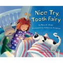 Nice Try, Tooth Fairy - Mary W. Olson