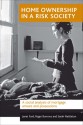 Home Ownership in a Risk Society: A Social Analysis of Mortgage Arrears and Possessions - Janet Ford, Roger Burrows, Sarah Nettleton