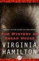 The Mystery of Drear House (Apple Signature) - Virginia Hamilton