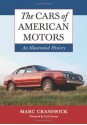 Cars of American Motors: An Illustrated History - Marc Cranswick