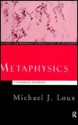 Metaphysics: A Contemporary Introduction - Michael J. Loux