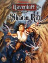 The Shadow Rift (Ravenloft Adventure/Accessory) - William W. Connors