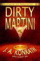 Dirty Martini - J.A. Konrath