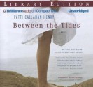 Between the Tides - Patti Callahan Henry