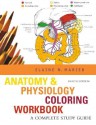 Anatomy & Physiology Coloring Workbook: A Complete Study Guide - Elaine Nicpon Marieb