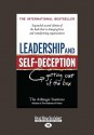 Leadership and Self-Deception: Getting Out of the Box (Second Edition) - Arbinger Institute