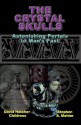 The Crystal Skulls: Astonishing Portals to Man's Past - David Childress, Stephen S. Mehler