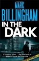 In The Dark - Mark Billingham