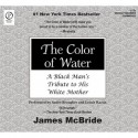 Color of Water, The: A Black Man's Tribute to his White Mother (Audiocd) - James McBride