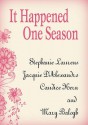 It Happened One Season - Stephanie Laurens, Mary Balogh, Jacquie D'Alessandro, Candice Hern