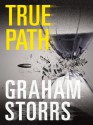 True Path: Book 2 in the Timesplash series - Graham Storrs