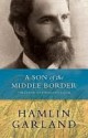 Son of the Middle Border - Hamlin Garland