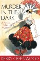 Murder in the Dark (Phryne Fisher, #16) - Kerry Greenwood