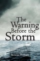 The Warning Before the Storm - Roxanne Hoffman