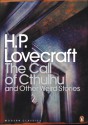 The Call of Cthulhu and Other Weird Stories - Howard Phillips Lovecraft