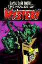 Showcase Presents: The House of Mystery, Vol. 3 - Jack Oleck, Steve Skeates, Sheldon Mayer, Alex Niño, Sergio Aragonés, Bernie Wrightson, Ruben Yandoc, Néstor Redondo, Gerry Talaoc, Michael L. Fleisher