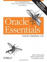 Oracle Essentials: Oracle Database 12c - Rick Greenwald, Robert Stackowiak, Jonathan Stern