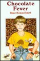 Chocolate Fever - Robert Kimmel Smith