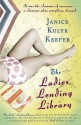 The Ladies' Lending Library - Janice Kulyk Keefer