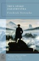 Thus Spoke Zarathustra (Classics) - Friedrich Nietzsche, Kathleen Marie Higgins