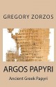 Argos Papyri - Gregory Zorzos