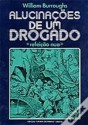 Alucinações de um Drogado - William S. Burroughs