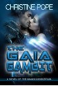 The Gaia Gambit - Christine Pope