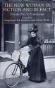 The New Woman in Fiction and Fact: Fin-de-Siècle Feminisms - Angelique Richardson, Chris Willis