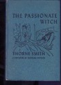 The Passionate Witch - Thorne Smith, Norman Matson