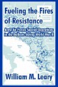 Fueling the Fires of Resistance: Army Air Forces Special Operations in the Balkans During World War II - William M. Leary