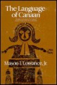 The Language Of Canaan: Metaphor And Symbol In New England From The Puritans To The Trancendentalists - Mason I. Lowance Jr.